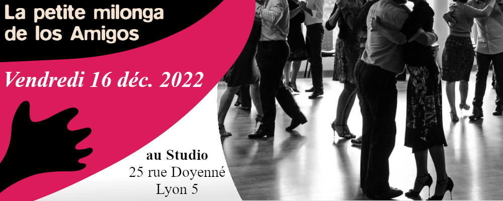 You are currently viewing La Petite Milonga de los Amigos<br>Vendredi 16 décembre 2022