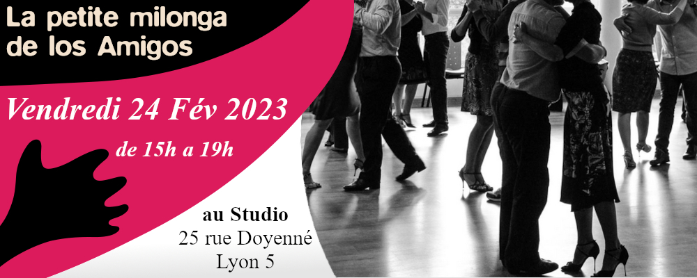 You are currently viewing La Petite Milonga de los Amigos du 24 Février 2023