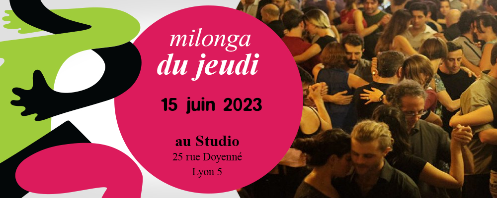 Read more about the article Milonga du Jeudi 15 juin 2023