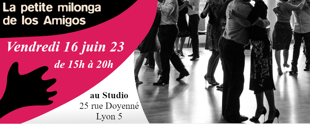 Read more about the article La Petite Milonga de Los Amigos Vendredi 16 juin 23