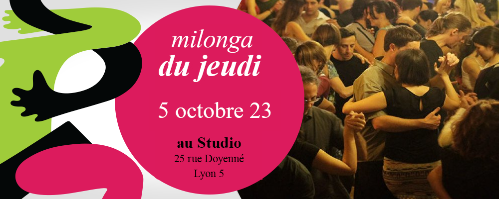 Milonga du Jeudi 5 octobre 2023 au 25 rue du Doyenné – Lyon 5