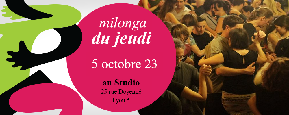 You are currently viewing Milonga du Jeudi 5 octobre 2023 au 25 rue du Doyenné – Lyon 5