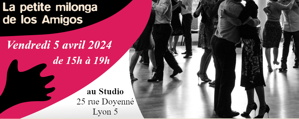 You are currently viewing Petite Milonga de los Amigos Ven. 5 avril 24