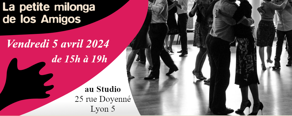 Read more about the article Petite Milonga de los Amigos Ven. 5 avril 24