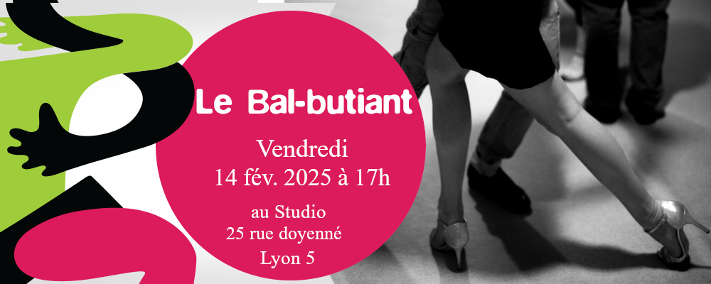 Read more about the article Le Bal-Butiant Ven. 14 fév. à partir de 17h à STA