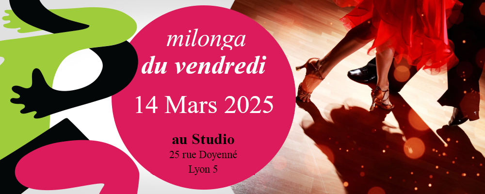 Milonga du Vendredi 14 mars 2025 précédée par le Bal-butiant