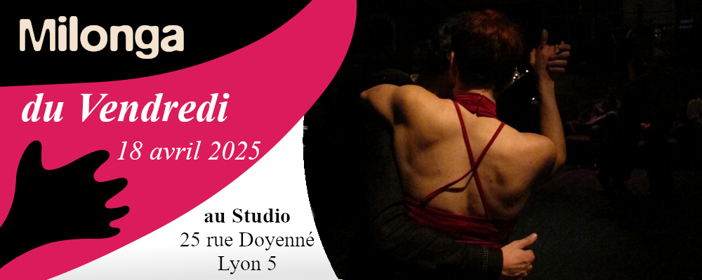 Milonga du Vendredi 18 avril précédée par le Bal-butiant