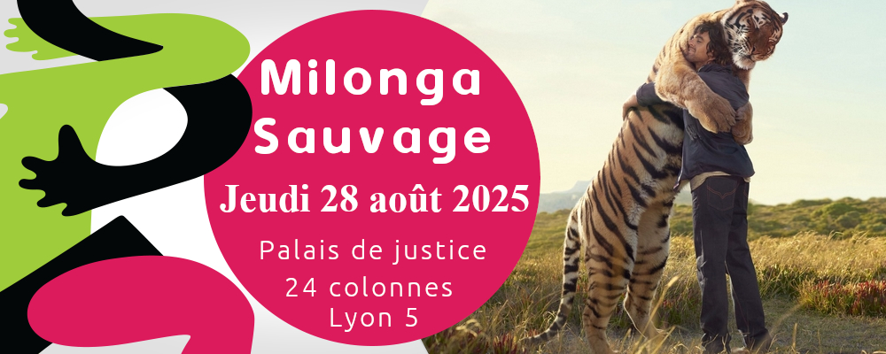 Milonga Sauvage jeudi 28 aout au Palais de justice 24 Colonnes